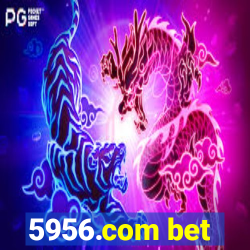 5956.com bet